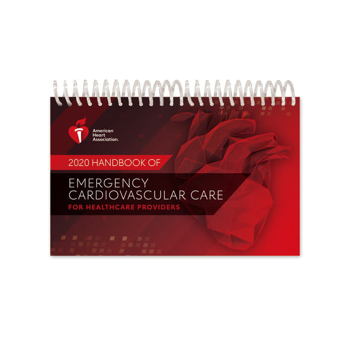 Handbook Of Emergency Cardiovascular Care For Healthcare Providers 2020